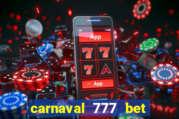 carnaval 777 bet paga mesmo